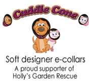 Cuddle Cone is a soft, comfy alternative to plastic e-collars. We are a proud supporter of Holly's Garden Rescue. 